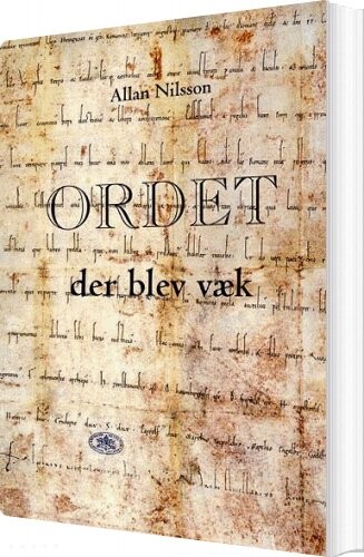 Ordet Der Blev Væk - Allan Nilsson - Bog - Biopsykologisk Institut