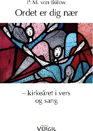Ordet Er Dig Nær - Poul Michael Von Bülow - Bog - Forlaget Vergil