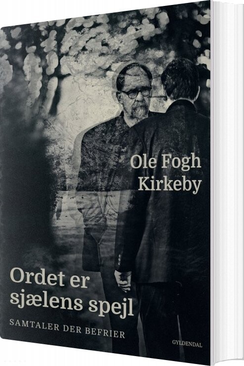 Ordet Er Sjælens Spejl - Ole Fogh Kirkeby - Bog - Gyldendal Business