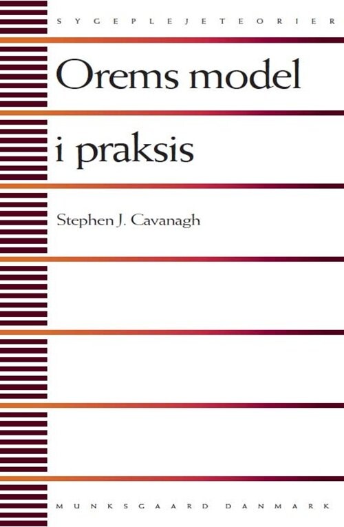 Orems Model I Praksis - Stephen J. Cavanagh - Bog - Munksgaard