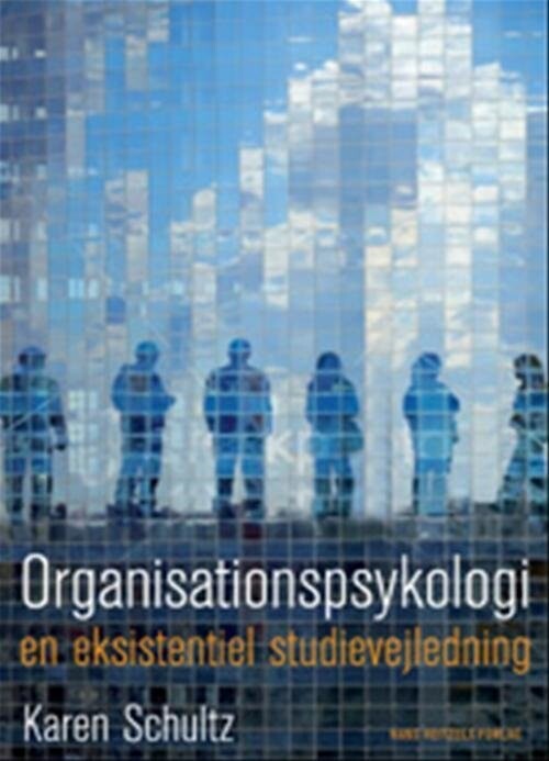 Organisationspsykologi - Karen Schultz - Bog - Hans Reitzels Forlag