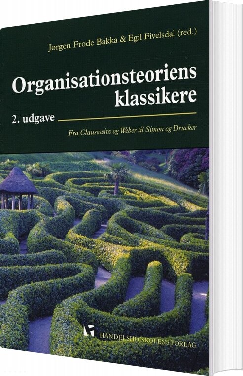 Organisationsteoriens Klassikere - Jørgen Frode Bakka - Bog - Djøf Forlag