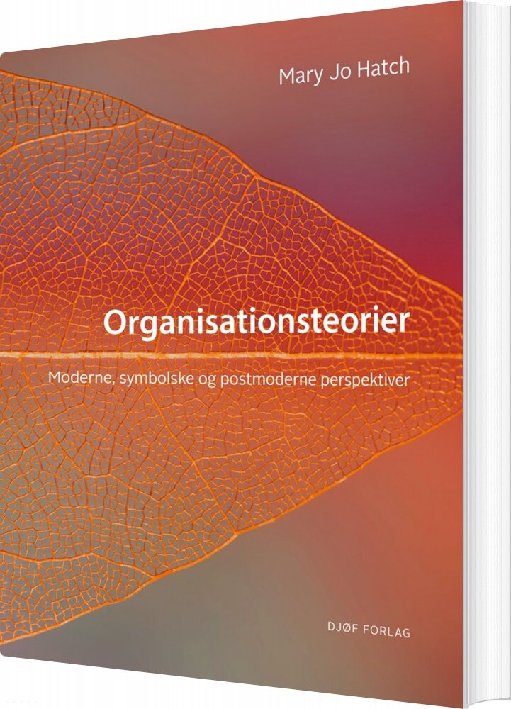 Organisationsteorier - Mary Jo Hatch - Bog - Djøf Forlag