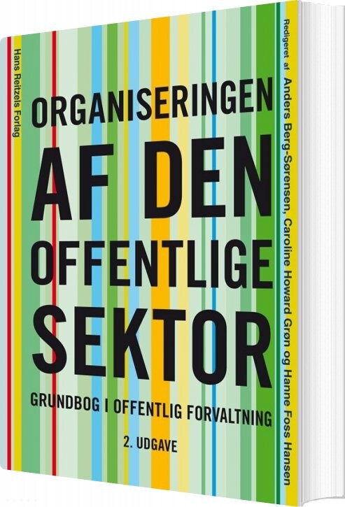 Organiseringen Af Den Offentlige Sektor - Hanne Foss Hansen - Bog - Hans Reitzels Forlag