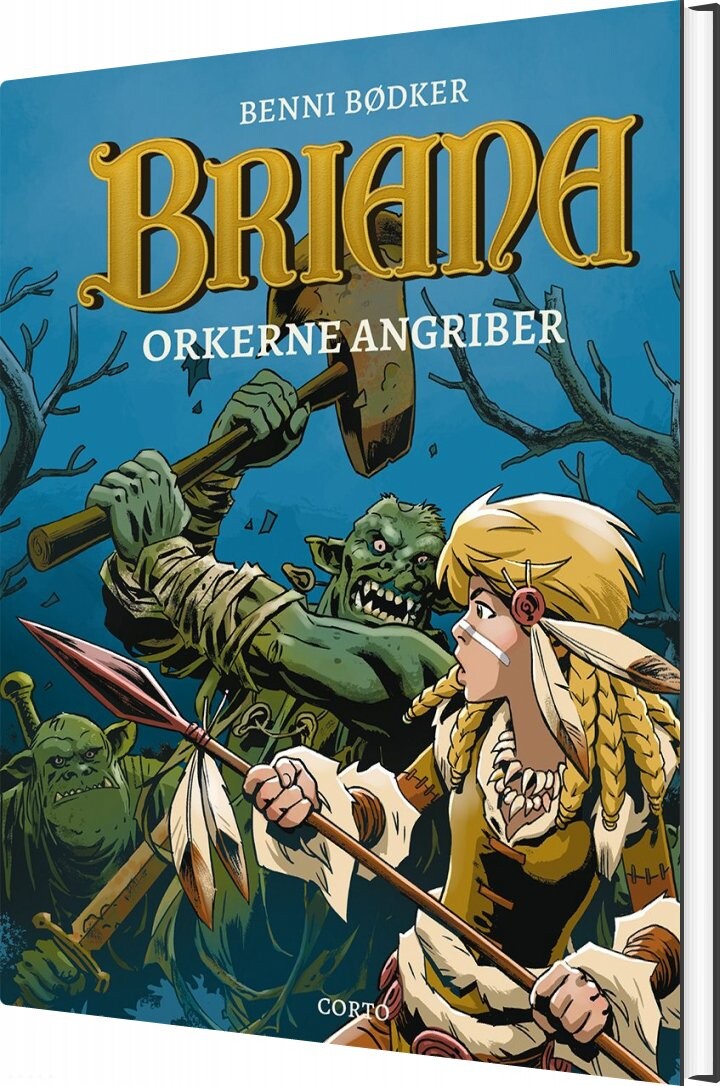 Orkerne Angriber - Benni Bødker - Bog - Forlaget Corto