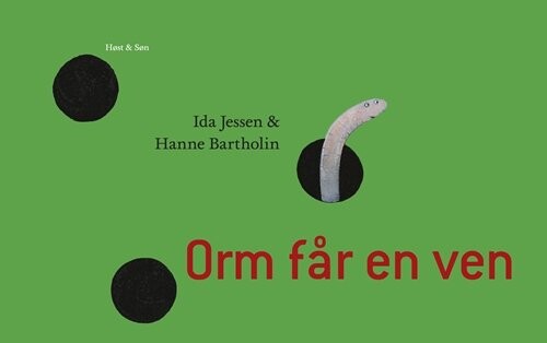 Orm Får En Ven - Hanne Bartholin - Bog - Høst & Søn