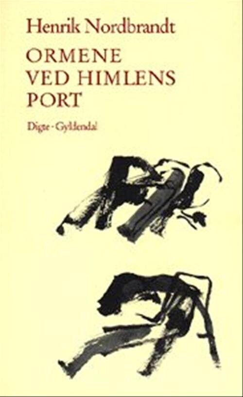 Ormene Ved Himlens Port - Henrik Nordbrandt - Bog - Gyldendal