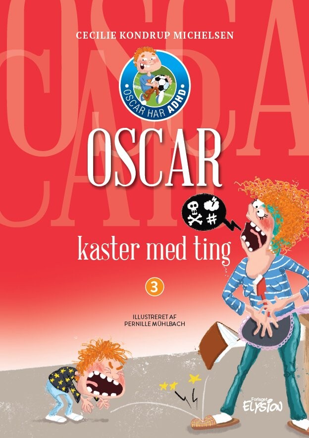Oscar Kaster Med Ting - Cecilie Kondrup Michelsen - Bog - Forlaget Elysion