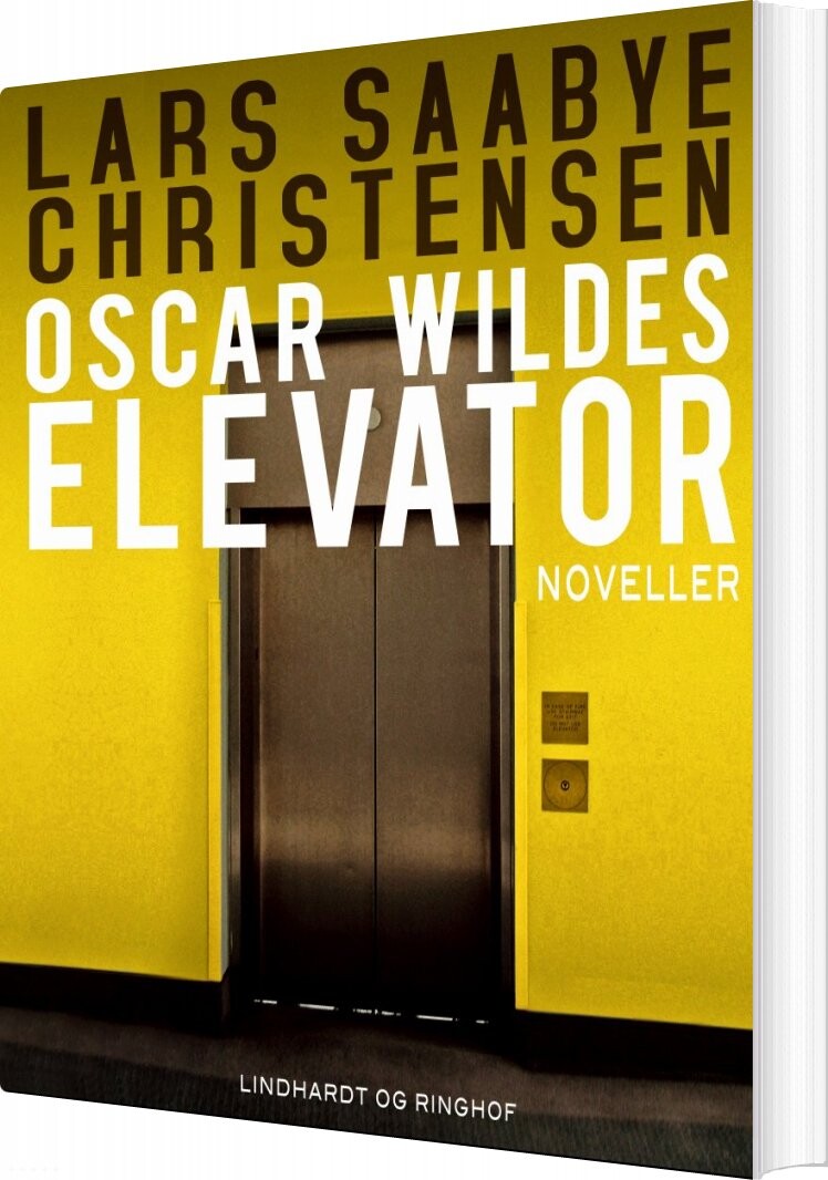 Oscar Wildes Elevator - Lars Saabye Christensen - Bog - Saga