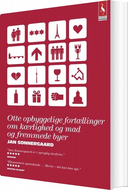 Otte Opbyggelige Fortællinger Om Kærlighed Og Mad Og Fremmede Byer - Jan Sonnergaard - Bog - Gyldendal