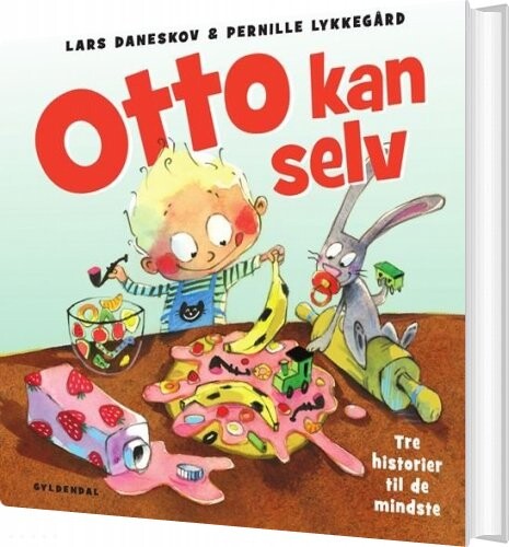Otto Kan Selv - 3 Historier Til De Mindste - Lars Daneskov - Bog - Gyldendal