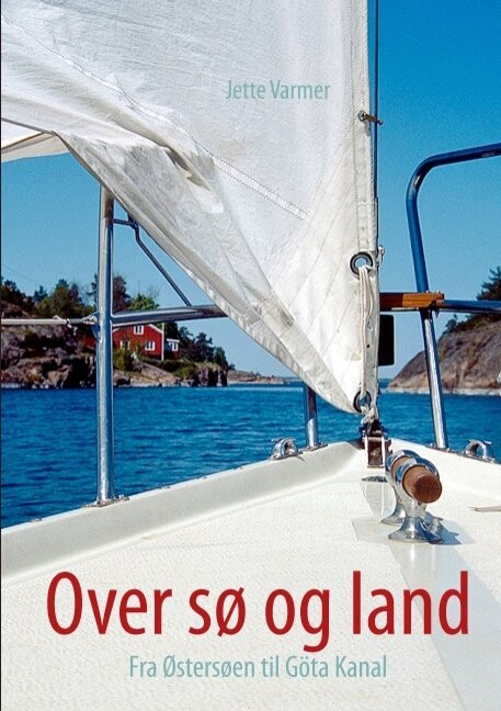 Over Sø Og Land - Jette Varmer - Bog - Books On Demand
