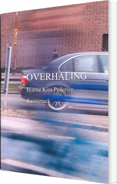 Overhaling - Bjarne Kim Pedersen - Bog - Forlaget Ravnerock