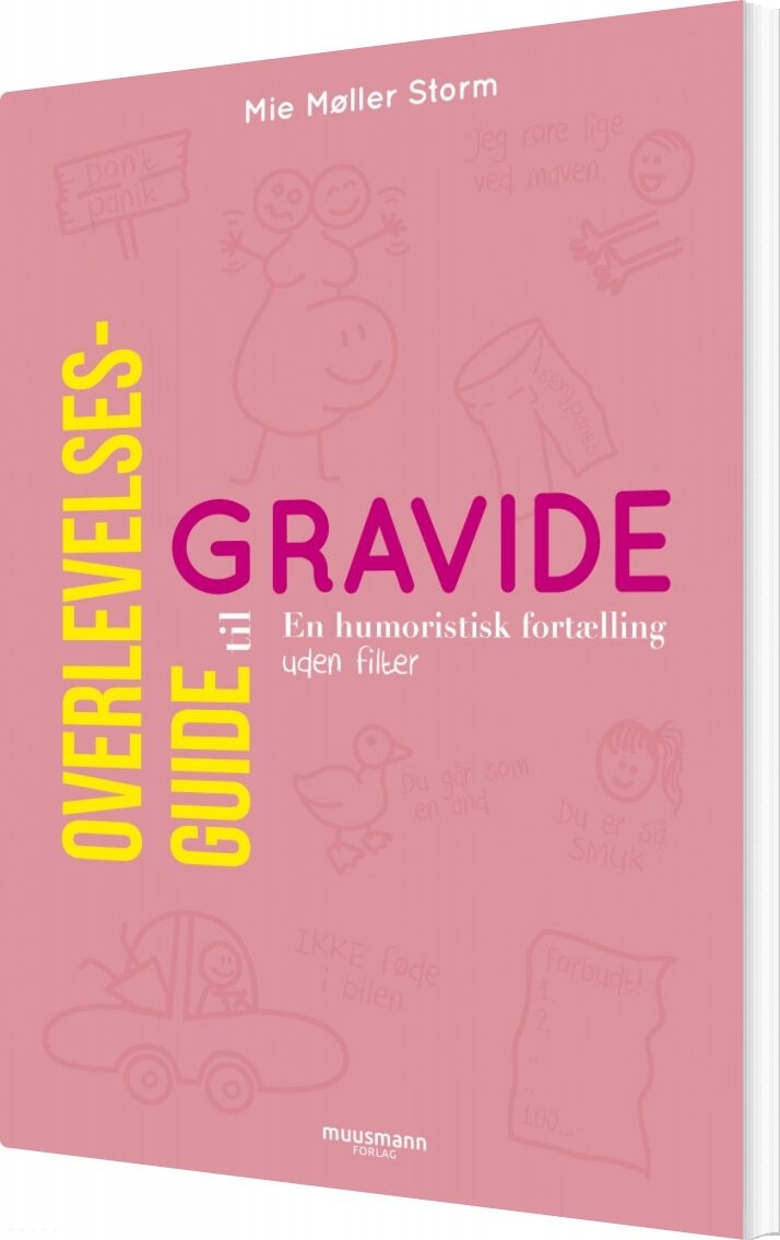 Overlevelsesguide Til Gravide - Mie Møller Storm - Bog - Muusmann Forlag