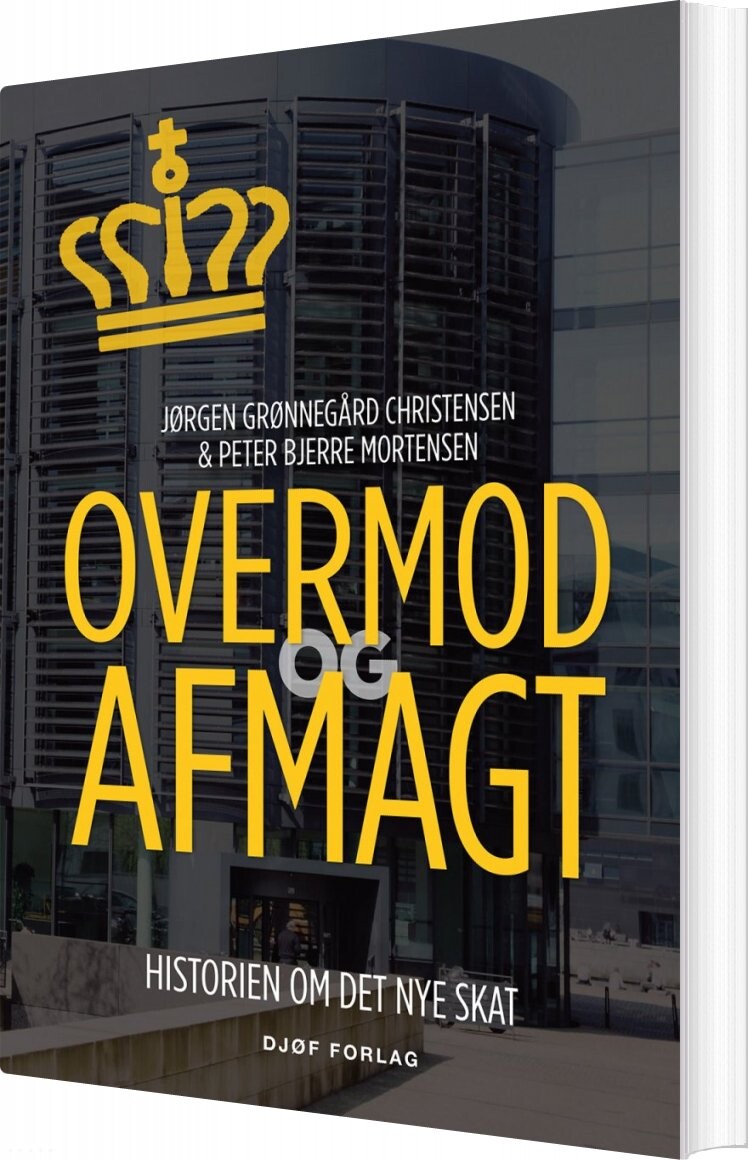 Overmod Og Afmagt - Jørgen Grønnegård Christensen - Bog - Djøf Forlag
