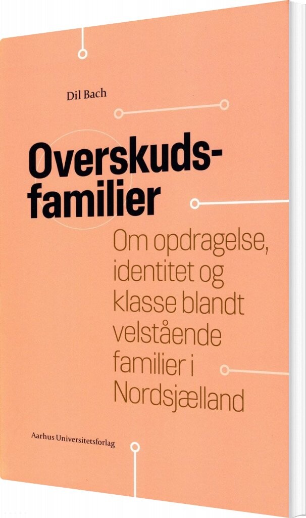 Overskudsfamilier - Dil Bach - Bog - Aarhus Universitetsforlag
