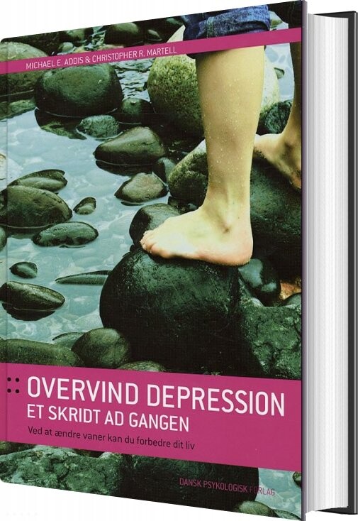 Overvind Depression Et Skridt Ad Gangen - Michael E. Addis - Bog - Dansk Psykologisk Forlag