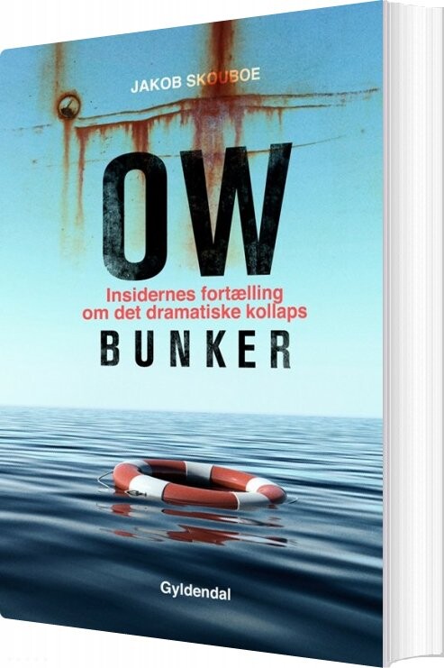 Ow Bunker - Jakob Skouboe - Bog - Gyldendal Business