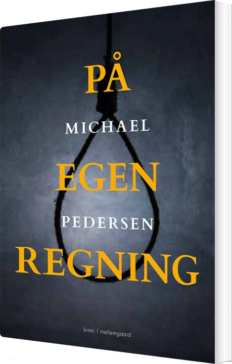 På Egen Regning - Michael Pedersen - Bog - Mellemgaard