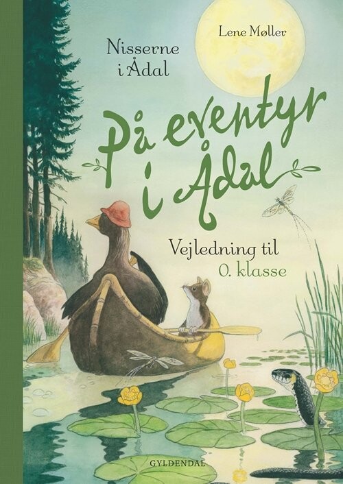På Eventyr I ådal - Vejledning Til 0. Klasse - Lene Møller - Bog - Gyldendal