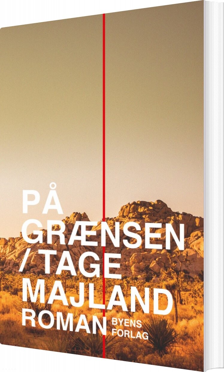 På Grænsen - Tage Majland - Bog - Byens Forlag