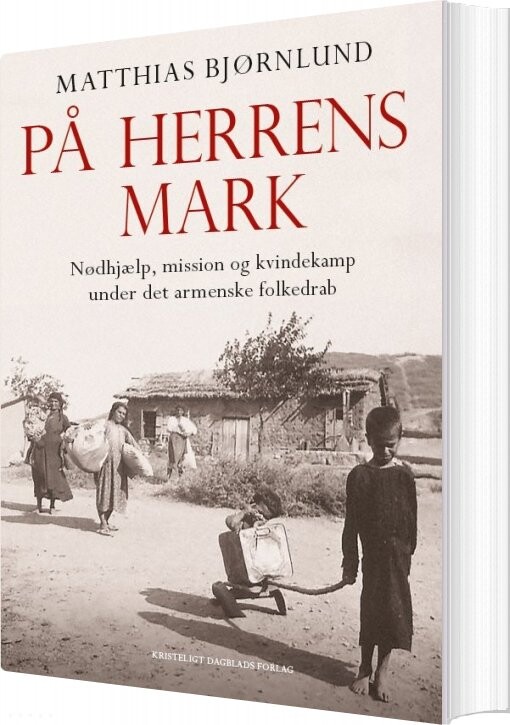 På Herrens Mark - Matthias Bjørnlund - Bog - Kristeligt Dagblads Forlag