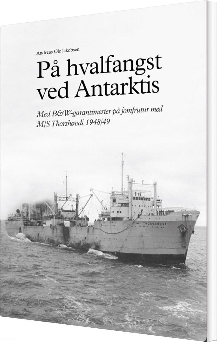 På Hvalfangst Ved Antarktis - Arthur Willy Andreas Jacobsen - Bog - Blue Waves Invest