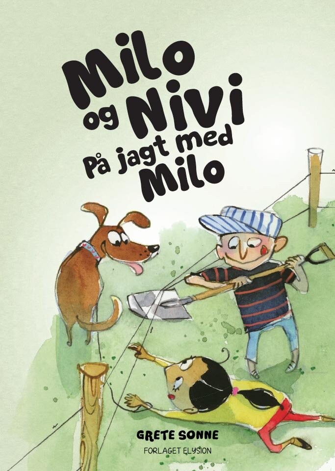 På Jagt Med Milo - Grete Sonne - Bog - Forlaget Elysion