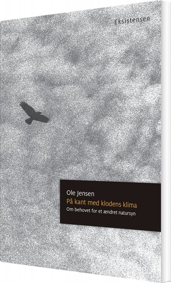 På Kant Med Klodens Klima - Ole Jensen - Bog - Eksistensen