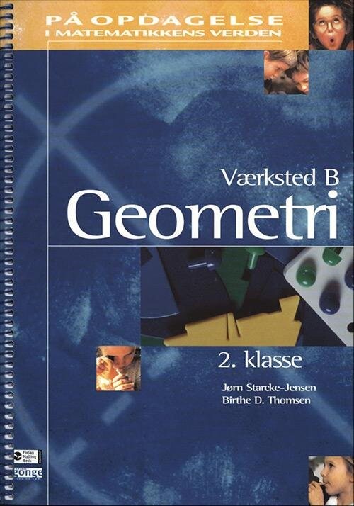 På Opdagelse, Værksted 2b, Geometri - Jørn Starcke-jensen - Bog - L&r Uddannelse