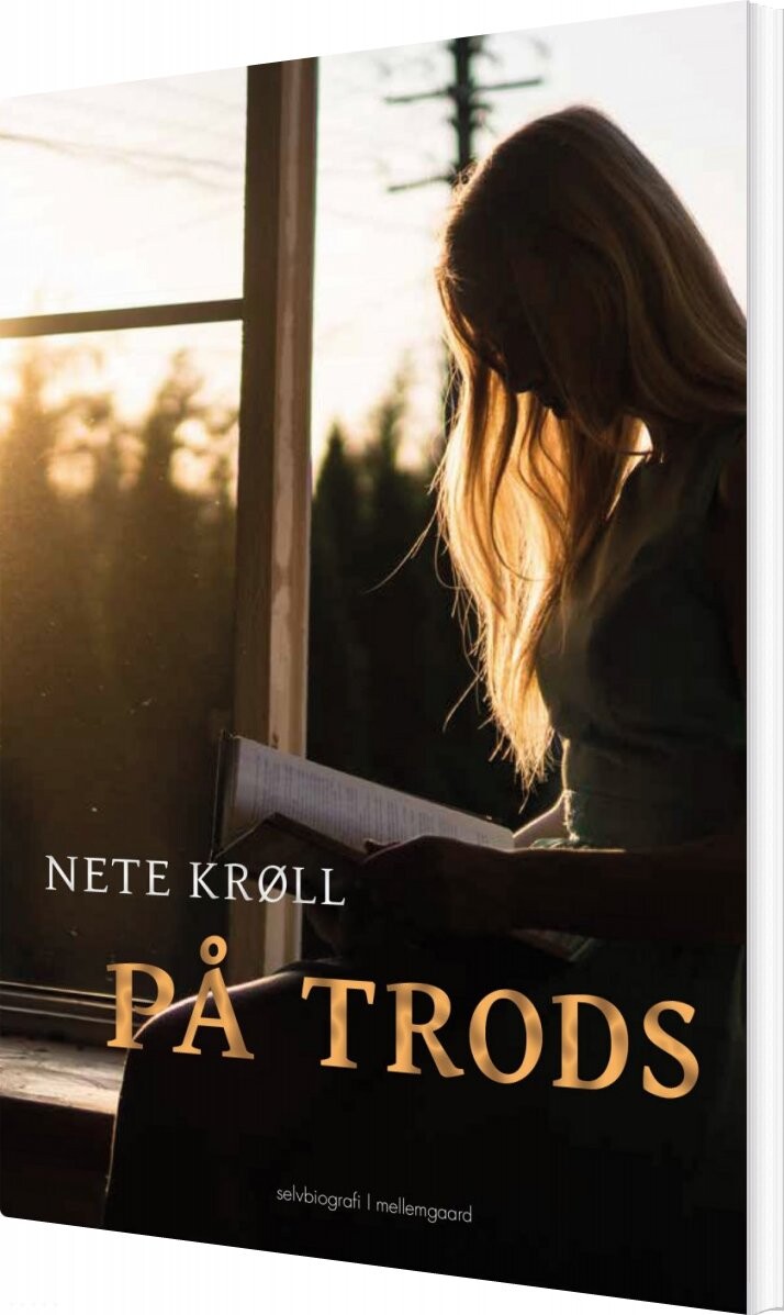 På Trods - Nete Krøll - Bog - Mellemgaard