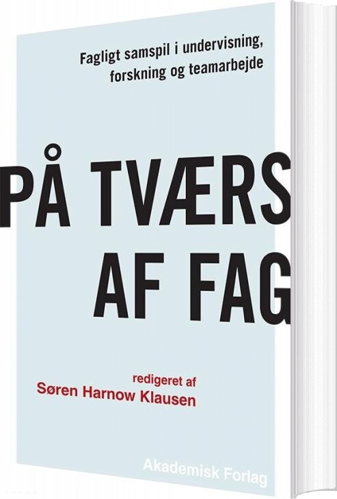 På Tværs Af Fag - Søren Harnow Klausen - Bog - Akademisk Forlag