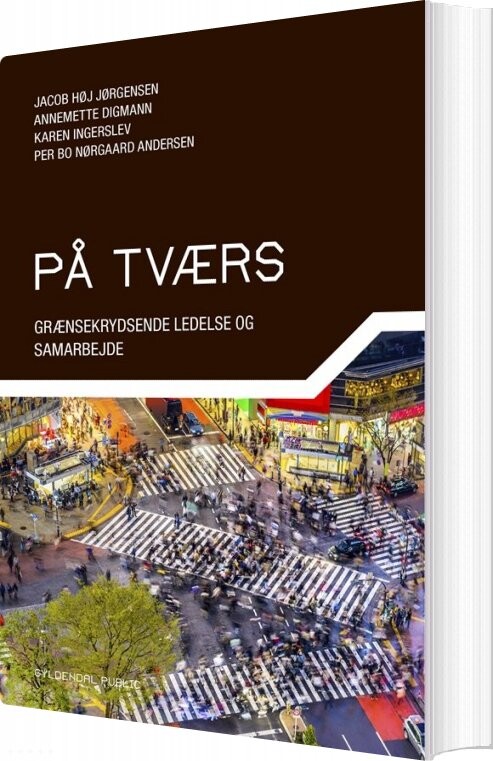 På Tværs - Annemette Digmann - Bog - Gyldendal Business