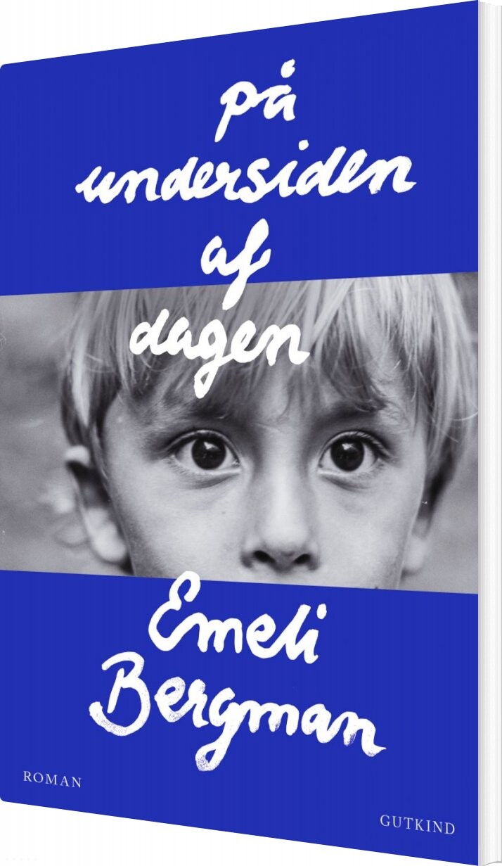 På Undersiden Af Dagen - Emeli Bergman - Bog - Gutkind