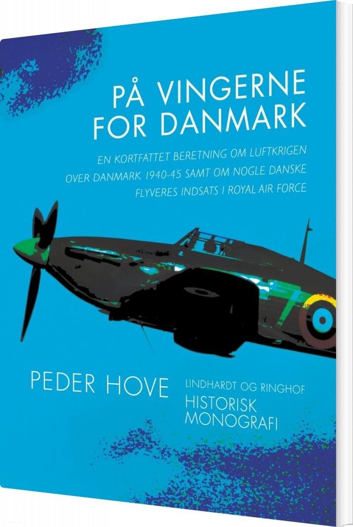På Vingerne For Danmark - Peder Hove - Bog - Lindhardt Og Ringhof