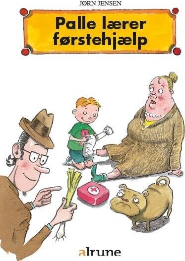Palle Lærer Førstehjælp - Jørn Jensen - Bog - Alinea