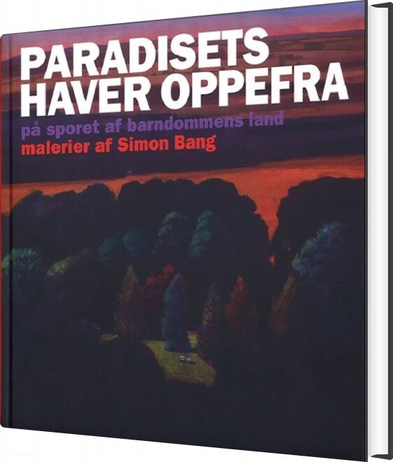 Paradisets Haver Oppefra - Simon Bang - Bog - Zeimond Publishing