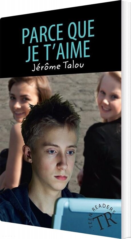 Parce Que Je T'aime - Tr 1 - Jérôme Talou - Fransk Bog - Easy Readers