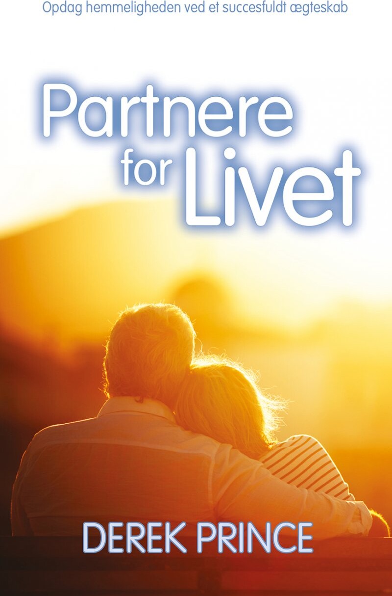Partnere For Livet - Derek Prince - Bog - Derek Prince Ministries Danmark