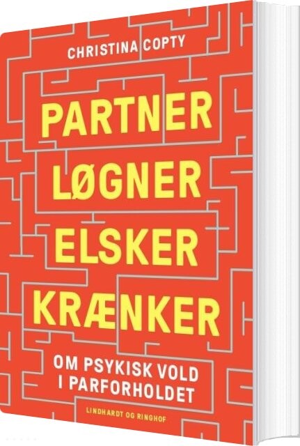 Partner, Løgner, Elsker, Krænker - Christina Copty - Bog - Lindhardt Og Ringhof