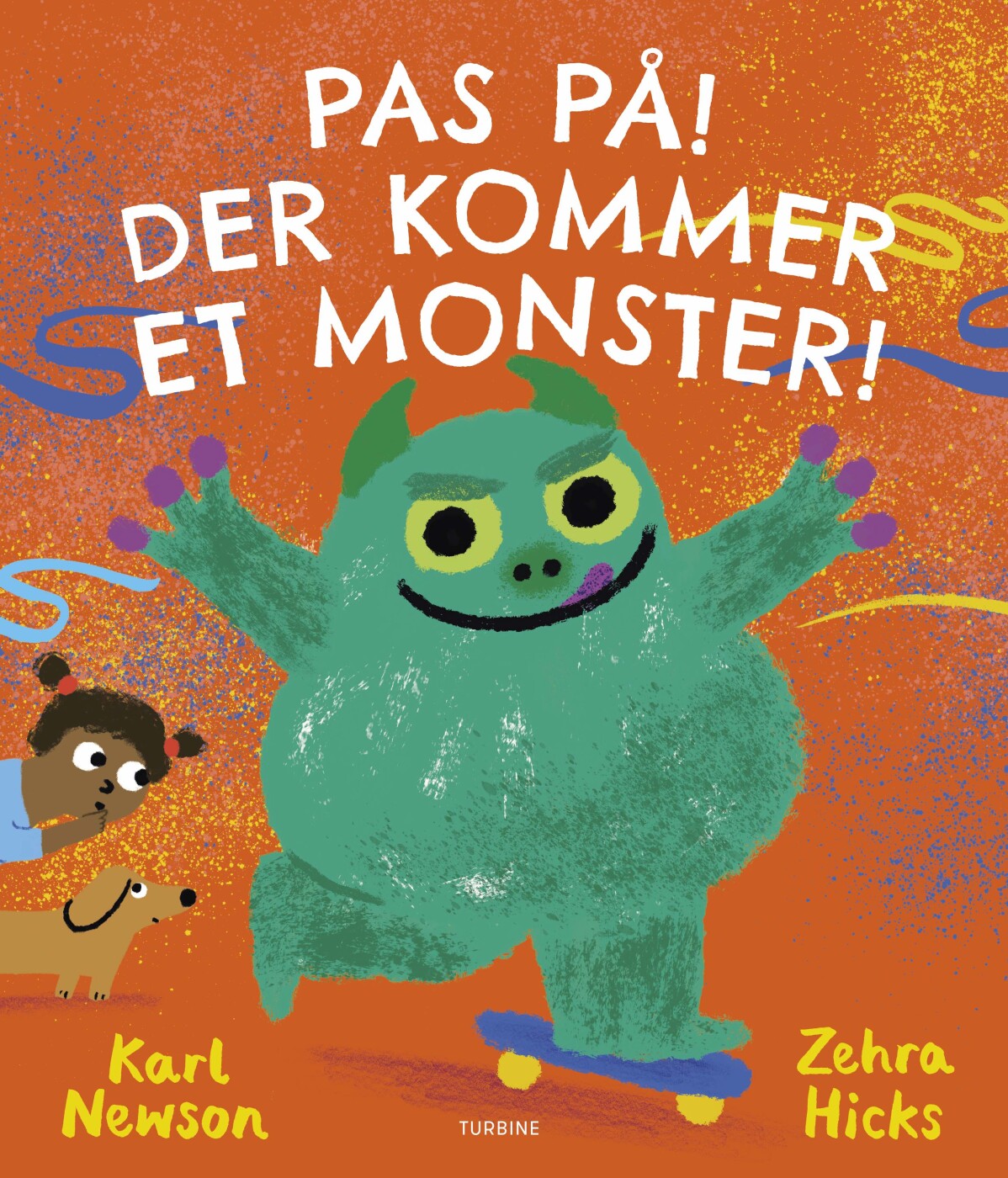 Pas På! Der Kommer Et Monster! - Karl Newson - Bog - Turbine