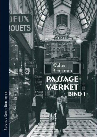 Passageværket Bind 1+2 - Walter Benjamin - Bog - Politisk Revy