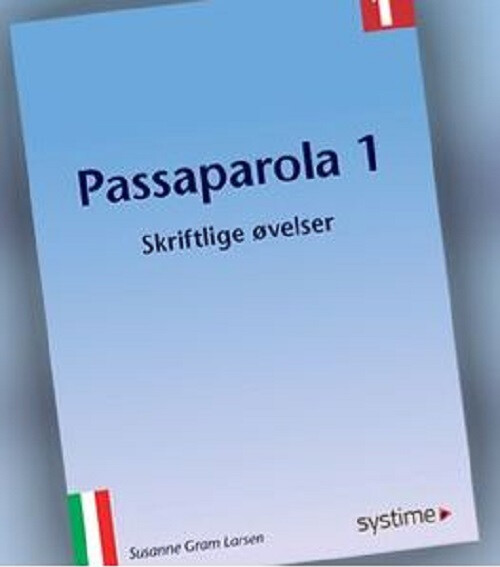 Passaparola 1 - Skriftlige øvelser - Susanne Gram Larsen - Bog - Systime