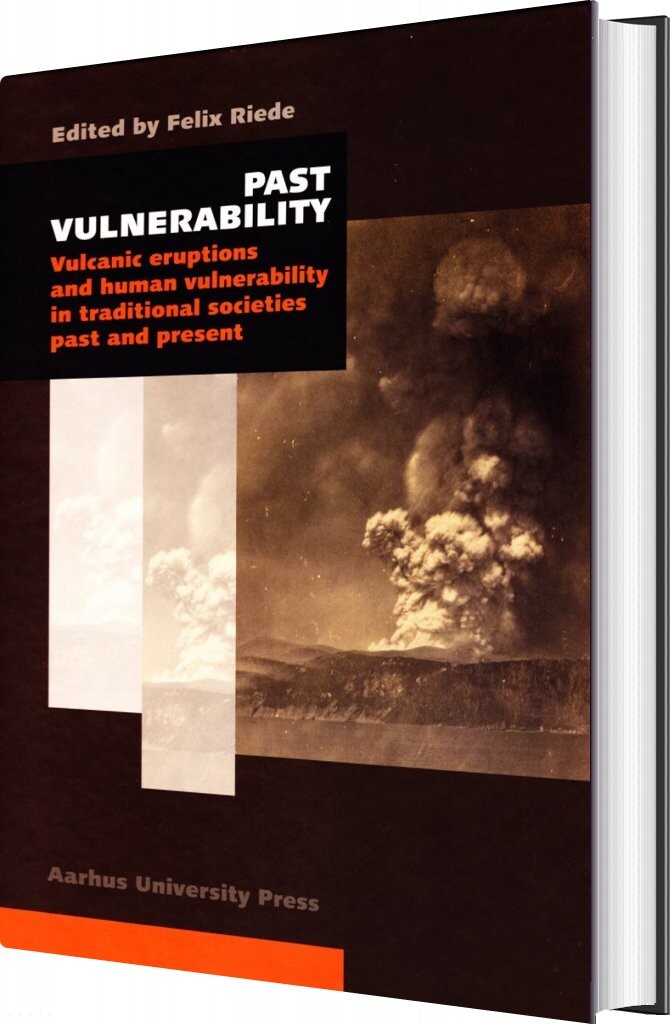 Past Vulnerability - Felix Riede - English Book - Aarhus Universitetsforlag