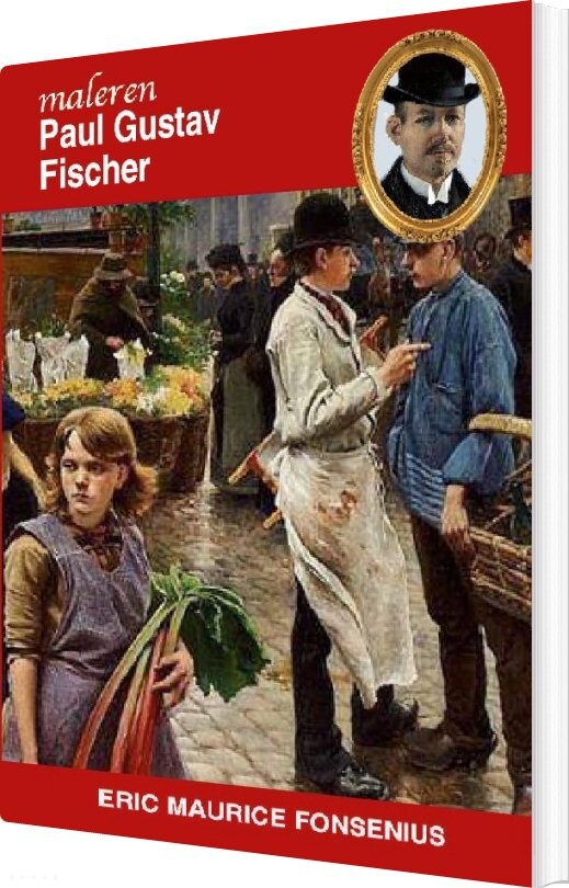Paul Gustav Fischer - Eric Maurice Fonsenius - Bog - Books On Demand