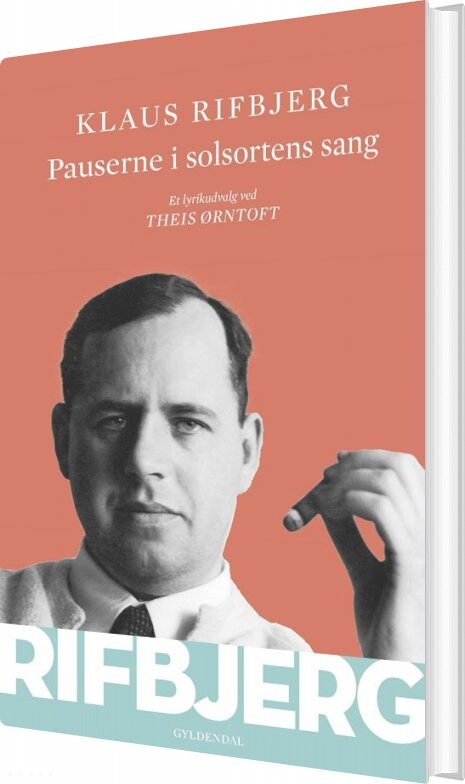 Pauserne I Solsortens Sang - Klaus Rifbjerg - Bog - Gyldendal