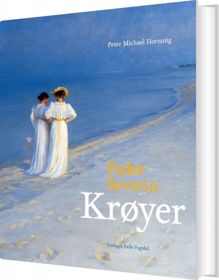 Peder Severin Krøyer - Peter Michael Hornung - Bog - Forlaget Palle Fogtdal