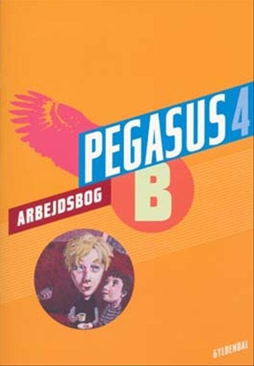 Pegasus 4. Arbejdsbog B - Joy Rebekka Lieberkind - Bog - Gyldendal
