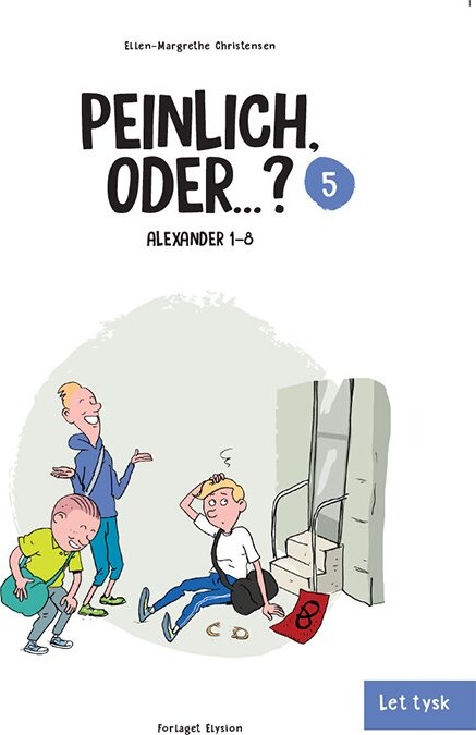 Peinlich, Oder? - Ellen-margrethe Christensen - Bog - Forlaget Elysion