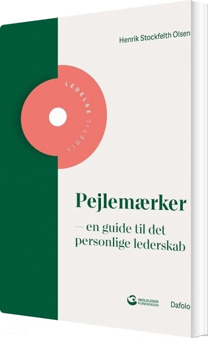 Pejlemærker - En Guide Til Det Personlige Lederskab - Henrik Stockfleth Olsen - Bog - Dafolo